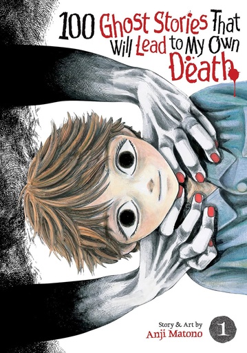 [SEP242398] 100 Ghost Stories That Will Lead to My Own Death, Vol. 1