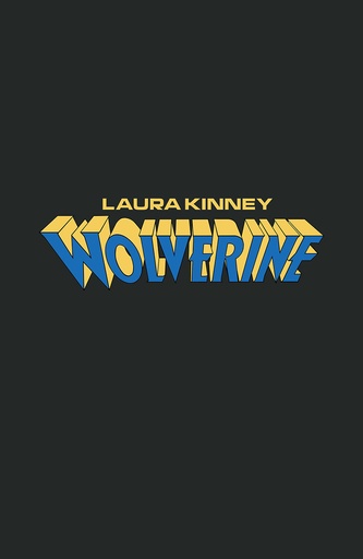 [SEP241048] Laura Kinney: Wolverine #1 (Logo Variant)