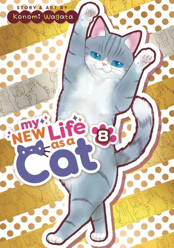 [OCT242193] My New Life as a Cat, Vol. 8