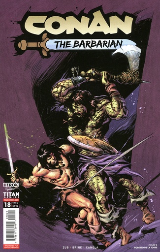 Conan the Barbarian #18 (Cover B Roberto De La Torre)