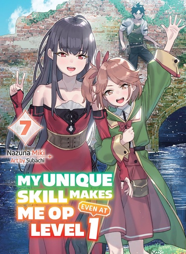 [NOV242181] My Unique Skill Makes Me OP Even at Level 1, Vol. 7 (Light Novel)