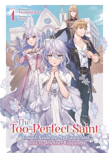 [NOV242143] The Too-Perfect Saint, Vol. 1 (Light Novel)
