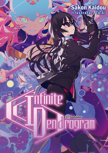 [NOV241989] Infinite Dendrogram, Vol. 21 (Light Novel)