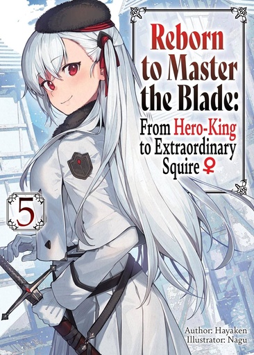 [NOV241986] Reborn to Master the Blade, Vol. 5 (Light Novel)