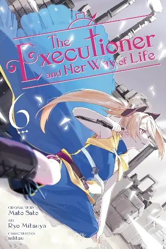 [NOV241961] The Executioner and Her Way of Life, Vol. 6
