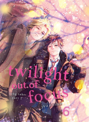 [DEC242207] Twilight Out of Focus, Vol. 6 (Long Take Part 2)
