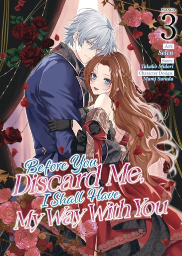 [DEC242176] Before You Discard Me, I Shall Have My Way With You, Vol. 3