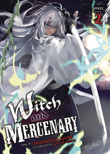 [DEC242174] Witch and Mercenary, Vol. 2 (Light Novel)