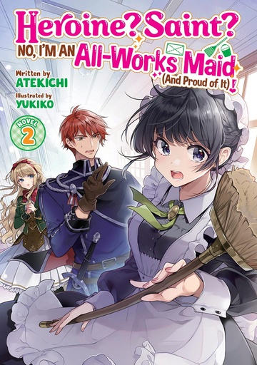 [DEC242169] Heroine? Saint? No, I'm an All-Works Maid!, Vol. 2 (Light Novel)