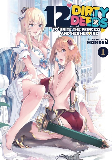 [DEC242057] 12 Dirty Deeds to Unite the Princess and Her Heroine, Vol. 1