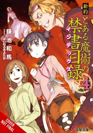 [DEC242021] A Certain Magical Index, Vol. 4 (Light Novel)