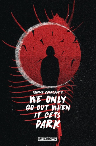 [DEC241865] We Only Go Out When it Gets Dark #1 (Cover C Damian Connelly)
