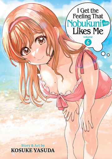 [JAN252196] I Get the Feeling That Nobukuni-san Likes Me, Vol. 6