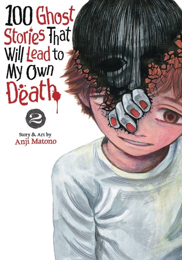 [JAN252176] 100 Ghost Stories That Will Lead to My Own Death, Vol. 2
