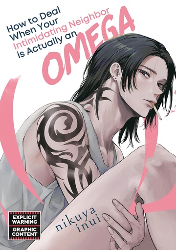 [JAN252153] How to Deal When Your Intimidating Neighbor is Actually an Omega