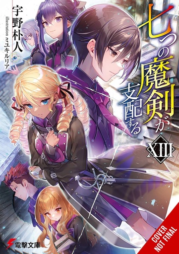 [JAN252106] Reign of the Seven Spellblades, Vol. 13 (Light Novel)