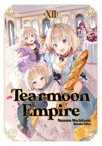 [JAN252088] Tearmoon Empire, Vol. 12 (Light Novel)
