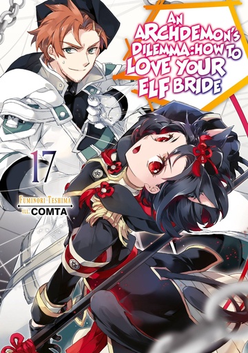 [JAN252087] An Archdemon's Dilemma: How to Love Your Elf Bride, Vol. 17 (Light Novel)