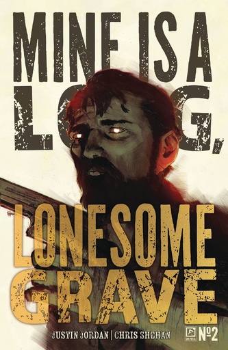 [JAN251849] Mine Is a Long, Lonesome Grave #2 (Cover A Chris Shehan)