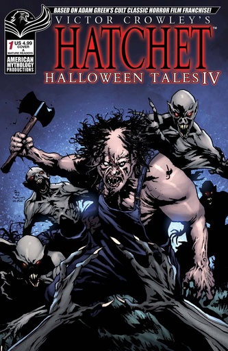 [JAN251390] Victor Crowley's Hatchet: Halloween Tales IV #1 (Cover A Roy Allan Martinez)