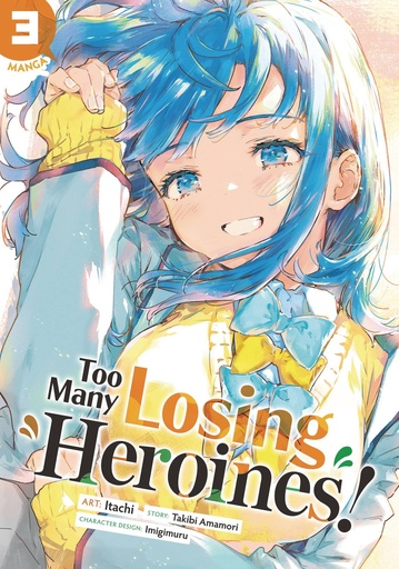 [FEB252197] Too Many Losing Heroines!, Vol. 3