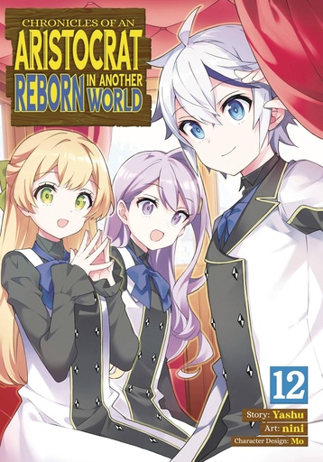 [FEB252162] Chronicles of an Aristocrat Reborn in Another World, Vol. 12