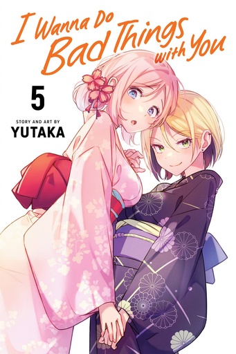[FEB252085] I Wanna Do Bad Things with You, Vol. 5