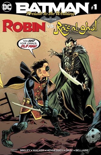 [APR180173] Batman: Prelude to the Wedding - Robin vs. Ras al Ghul #1