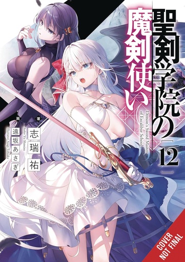 [MAR251997] The Demon Sword Master of Excalibur Academy, Vol. 12 (Light Novel)