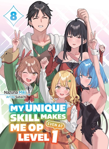 [MAR251936] My Unique Skill Makes Me OP Even at Level 1, Vol. 8 (Light Novel)