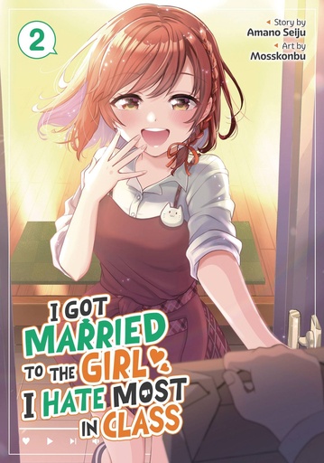 [MAR251864] I Got Married to the Girl I Hate Most in Class, Vol. 2
