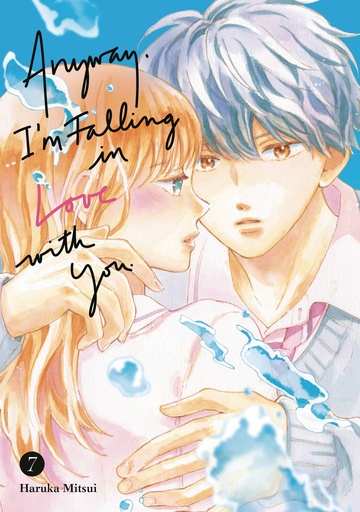 [MAR251806] Anyway, I'm Falling in Love with You, Vol. 7