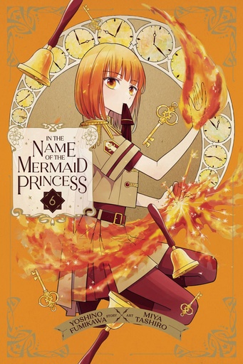 [MAR251761] In the Name of the Mermaid Princess, Vol. 6