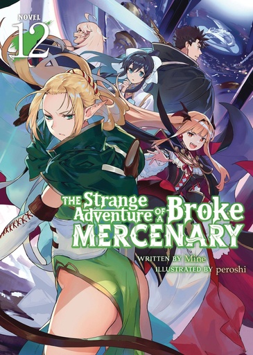 [APR251941] The Strange Adventure of a Broke Mercenary, Vol. 12 (Light Novel)