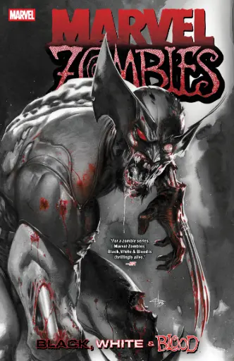[APR250696] Marvel Zombies: Black, White & Blood (Trade Paperback)