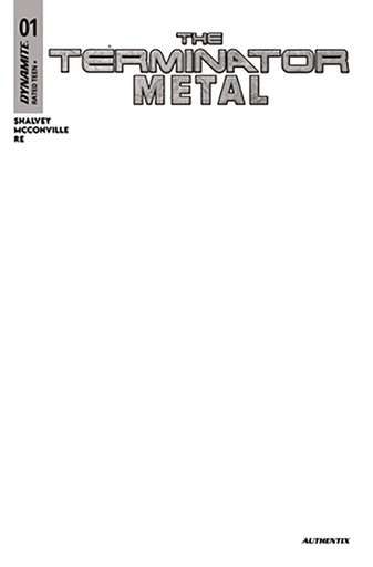 [AUG252864] The Terminator: Metal #1 (Cover G Blank Authentix Variant)