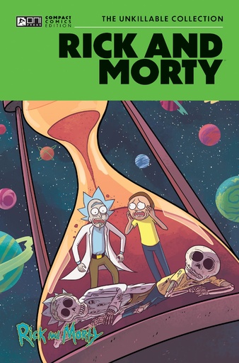 [APR251590] Rick and Morty (Oni Compact Comics Edition, The Unkillable Collection)