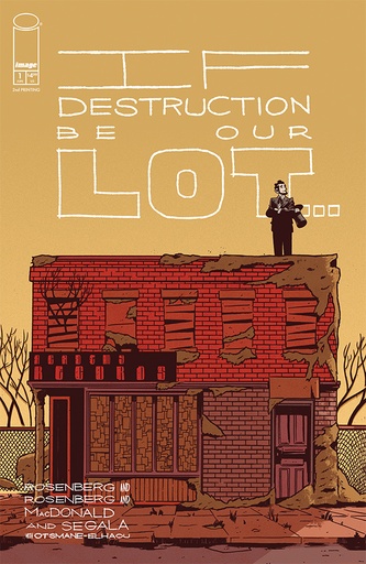If Destruction Be Our Lot #1 (2nd Printing)