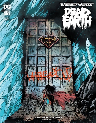 [FEB200501] Wonder Woman: Dead Earth #3 of 4